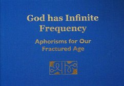 God has Infinite Frequency: Aphorisms for Our Fractured Age (eBook, ePUB) - Masters, Jonathan