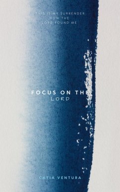 Cover Focus On The Lord (eBook, ePUB)