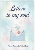 Letters to my soul (eBook, ePUB)