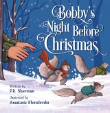 Bobby's Night Before Christmas (eBook, ePUB)