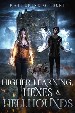 Cover Higher Learning, Hexes & Hellhounds (More in Heaven and Earth) (eBook, ePUB)