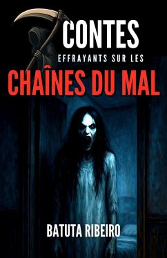 Cover 7 Contes Effrayants sur les Chaînes du Mal (eBook, ePUB)
