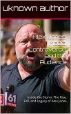 Alex Jones: Media, Controversy, and the Audience (eBook, ePUB)