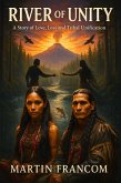 RIVER of UNITY: A Story of Love, Loss and Tribal Unification (eBook, ePUB)