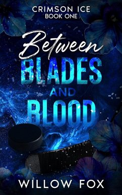 Cover Between Blades and Blood (Crimson Ice, #1) (eBook, ePUB)