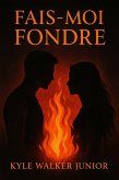 Fais-moi fondre (eBook, ePUB) Fais-moi fondre (eBook, ePUB)