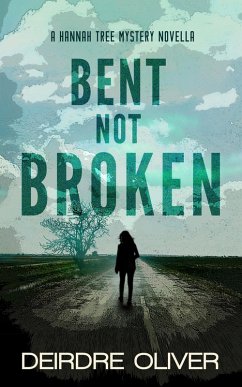 Bent not Broken (eBook, ePUB) - Oliver, Deirdre