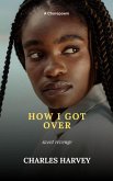 How I Got Over (eBook, ePUB)