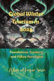 Global Winter Tourism in 2025 (eBook, ePUB) Global Winter Tourism in 2025 (eBook, ePUB)