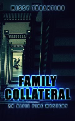 Cover Family Collateral (An Alfie Pine Mystery, #1) (eBook, ePUB)
