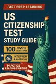 US Citizenship Test Study Guide (eBook, ePUB)