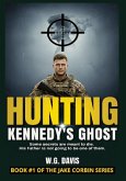Hunting Kennedy's Ghost (The Jake Corbin Series, #1) (eBook, ePUB)