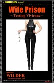 Wife Prison - Testing Vivienne (Wilder Quick Reads, #3) (eBook, ePUB)