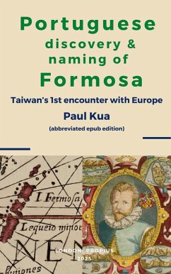 Portuguese discovery and naming of Formosa (eBook, ePUB) - Kua, Paul
