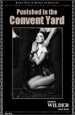 Punished in the Convent Yard (Wilder Quick Reads, #9) (eBook, ePUB)