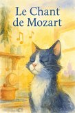 Le chant de Mozart (eBook, ePUB) Le chant de Mozart (eBook, ePUB)