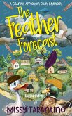 The Feather Forecast (Granny Appleton Cozy Mysteries, #2) (eBook, ePUB)