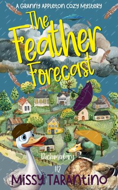 Cover The Feather Forecast (Granny Appleton Cozy Mysteries, #2) (eBook, ePUB)