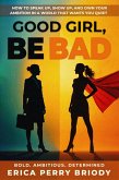 Good Girl, Be BAD (eBook, ePUB)