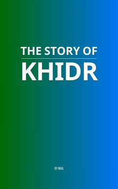 The Story of Khidr (eBook, ePUB) - Maa