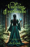 Undying EverGreene (World of Eoroe: Bryten, #3) (eBook, ePUB)