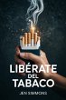 Libérate del Tabaco: El Método Sin... - Bild 1