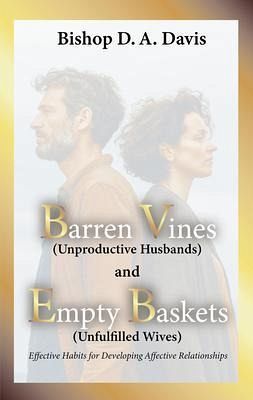 Barren Vines and Empty Baskets (eBook, ePUB) Barren Vines and Empty Baskets (eBook, ePUB)