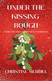 Under the Kissing Bough (A Spicy Regency Christmas Anthology) (eBook, ePUB)