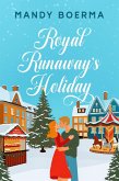 Royal Runaway's Holiday (Nevive Castle, #1) (eBook, ePUB)