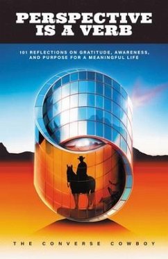 Perspective Is a Verb (eBook, ePUB) - Cowboy, The Converse Perspective Is a Verb (eBook, ePUB) - Cowboy, The Converse
