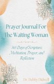 Prayer Journal for the Waiting Woman (eBook, ePUB)