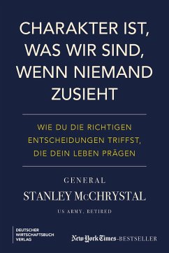 Charakter ist, was wir sind, wenn niemand zusieht (eBook, PDF) - McChrystal, Stanley
