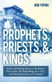 Prophets, Priests, & Kings (eBook, ePUB)