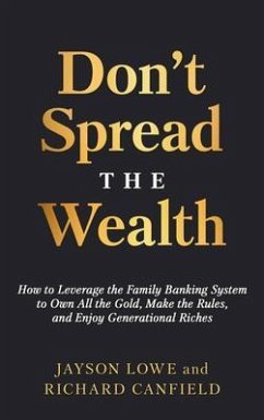 Don't Spread the Wealth (eBook, ePUB) - Lowe, Jayson; Canfield, Richard
