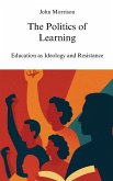 The Politics of Learning The Politics of Learning