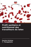 Profil sanitaire et nutritionnel des travailleurs du latex