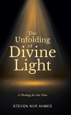 The Unfolding of Divine Light
