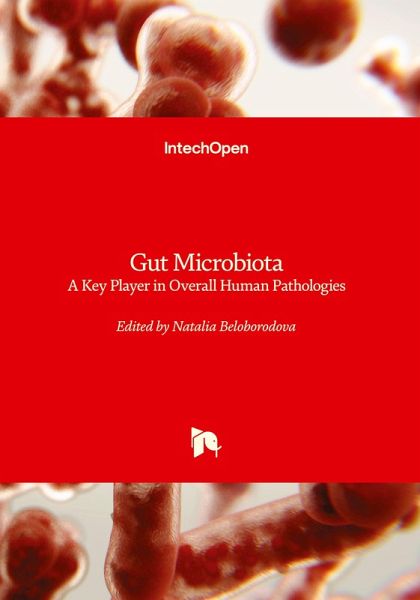 Gut Microbiota - A Key Player in Overall Human Pathologies