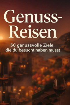 Genuss-Reisen - Münch, Paul