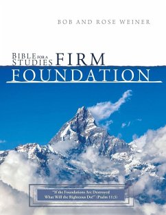 Bible Studies for A Firm Foundation - Weiner, Rose