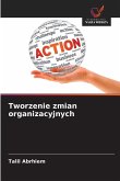 Tworzenie zmian organizacyjnych