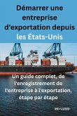 Démarrer une entreprise d'exportation depuis les États-Unis