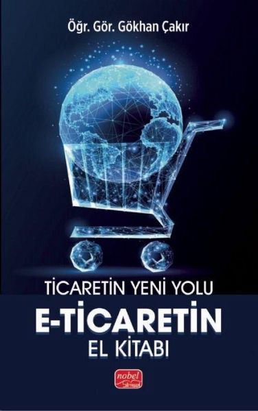 Ticaretin Yeni Yolu - E-Ticaretin El Kitabi Ticaretin Yeni Yolu - E-Ticaretin El Kitabi