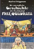 Die unglaubliche Geschichte der Rockband Friz Quadrata