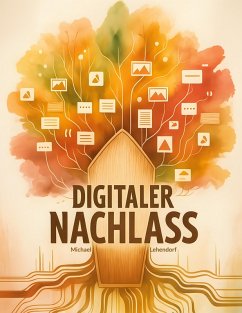 Digitaler Nachlass - Lehendorf, Michael Digitaler Nachlass - Lehendorf, Michael