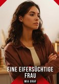 Eine eifersüchtige Frau