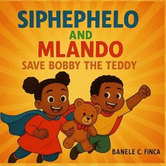Cover Siphephelo and Mlando save Bobby the Teddy
