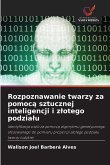 Rozpoznawanie twarzy za pomoc¿ sztucznej inteligencji i z¿otego podzia¿u