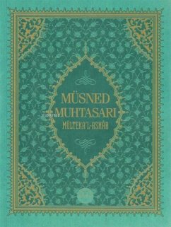 Müsned Muhtasari Mültekal Ashab - Prestij Lüks Baski Ciltli - Ürkmez, Ahmed