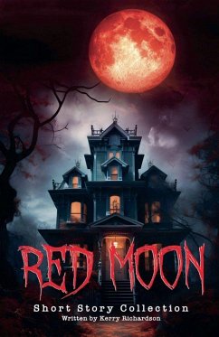 Red Moon Short Story Collection - Richardson, Kerry